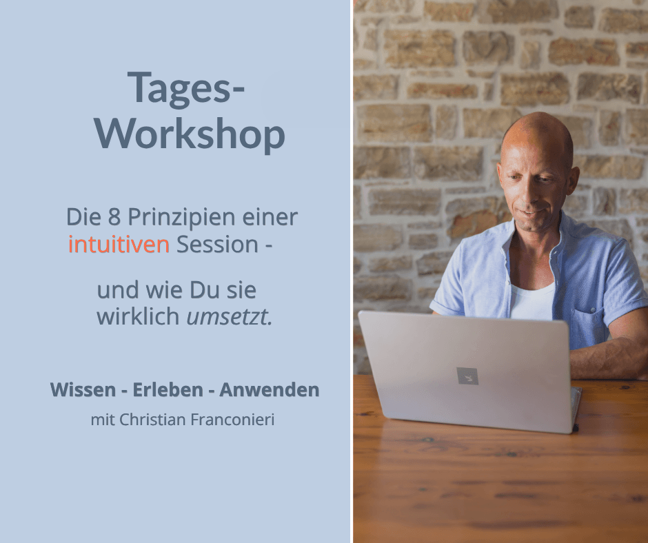 Tages-Workshop: "Die 8 Prinzipien einer intuitiven Session – und wie Du sie wirklich umsetzt"